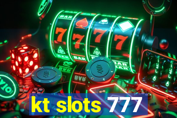 kt slots 777